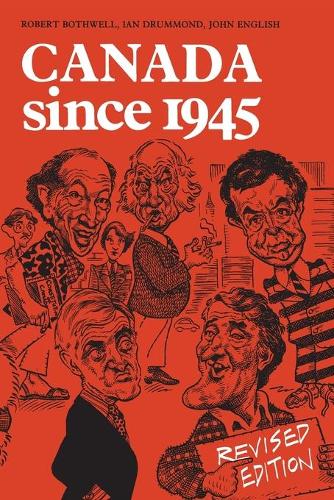 Паперова книга «Canada Since 1945: Revised Edition», авторів Ієн Драммонд, Джон Інгліш, Роберт Ботвелл - фото №1