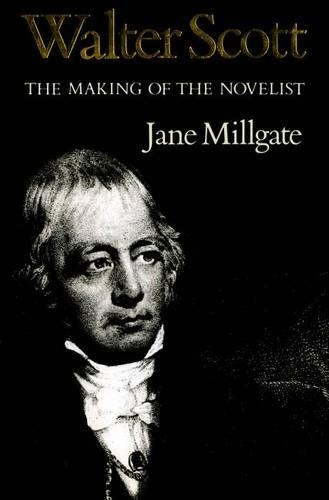 Бумажная книга «Walter Scott: The Making of the Novelist», автор Джейн Миллгейт - фото №1