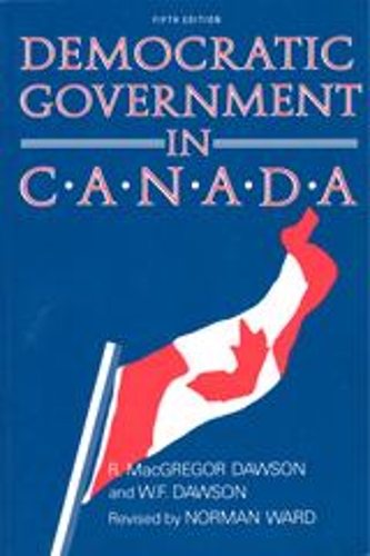Бумажная книга «Democratic Government in Canada, 5th Ed», авторов Р. Макгрегор Доусон, У.Ф. Доусон - фото №1