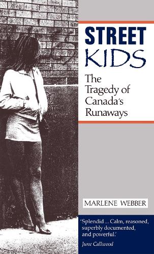 Бумажная книга «Street Kids: The Tragedy of Canada's Runaways», автор Марлен Веббер - фото №1