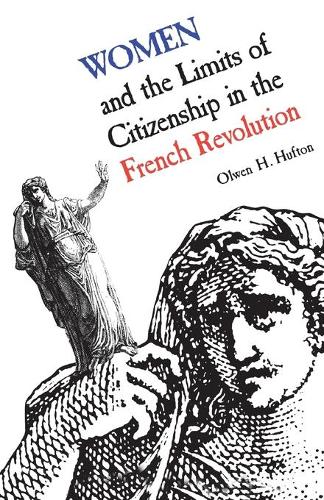 Бумажная книга «Women and the Limits of Citizenship in the French Revolution», автор Олвен Хафтон - фото №1