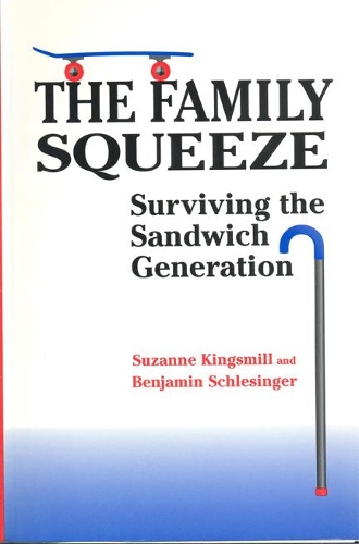 Бумажная книга «The Family Squeeze: Surviving the Sandwich Generation», автор Сюзанна Кингсмилл - фото №1