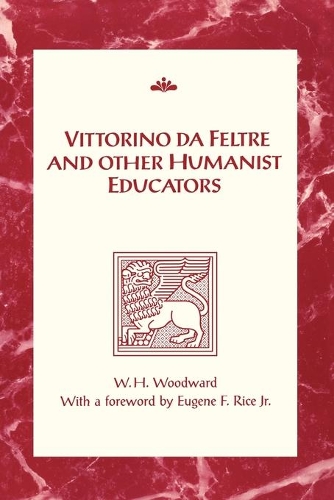 Бумажная книга «Vittorino da Feltre and Other Humanist Educators», автор Уильям Харрисон Вудворд - фото №1