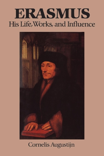 Паперова книга «Erasmus: His Life, Works, and Influence», автор Корнеліс Огастін - фото №1