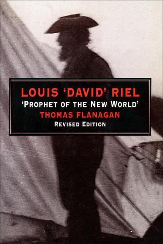 Бумажная книга «Louis 'David' Riel: Prophet of the New World», автор Томас Фланаган - фото №1