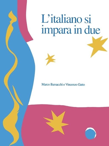 Бумажная книга «L'Italiano si impara in due», авторов Марко Барсакки, Винченцо Гатто - фото №1