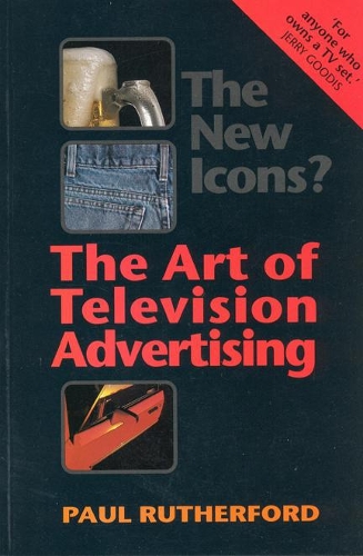 Паперова книга «The New Icons?: The Art of Television Advertising», автор Пол Резерфорд - фото №1