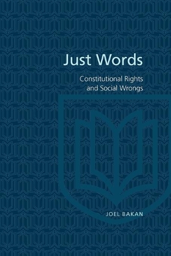 Бумажная книга «Just Words: Constitutional Rights and Social Wrongs», автор Джоэл Бакан - фото №1