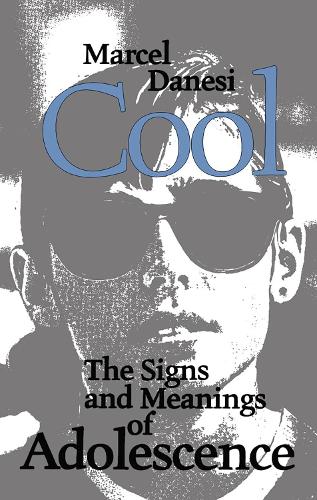 Бумажная книга «Cool: The Signs and Meanings of Adolescence», автор Марсель Данези - фото №1