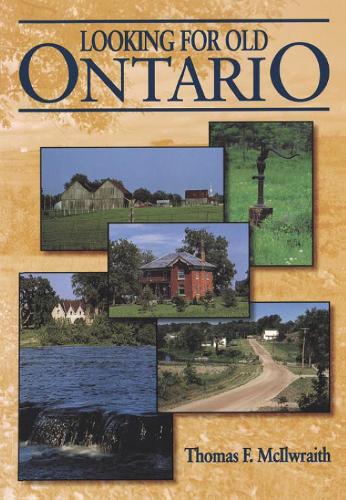 Бумажная книга «Looking for Old Ontario», автор Томас МакИлврейт - фото №1