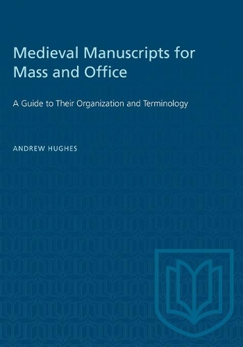 Паперова книга «Medieval Manuscripts for Mass and Office: A Guide to their Organization and Terminology», автор Ендрю Г'юз - фото №1