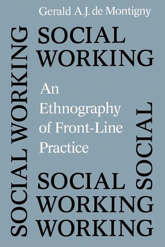 Бумажная книга «Social Working: An Ethnography of Front-line Practice», автор Джеральд А.Ж. де Монтиньи - фото №1