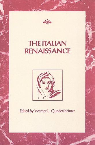 Бумажная книга «The Italian Renaissance», автор Вернер Л. Гундерсхаймер - фото №1
