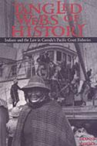 Бумажная книга «Tangled Webs of History: Indians and the Law in Canada's Pacific Coast Fisheries», автор Дайанн Ньюэлл - фото №1