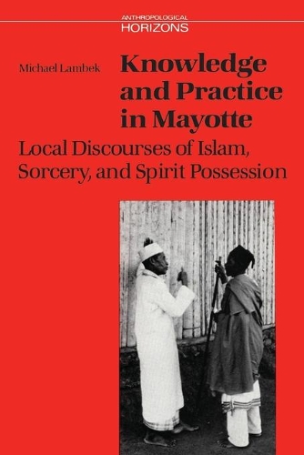 [object Object] «Knowledge and Practice in Mayotte: Local Discourses of Islam, Sorcery and Spirit Possession», автор Майкл Ламбек - фото №1