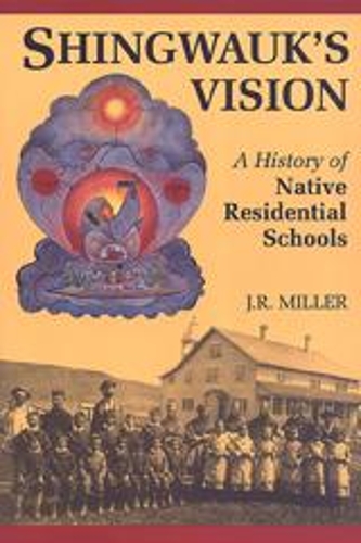 Бумажная книга «Shingwauk's Vision: A History of Native Residential Schools», автор Дж. Р. Миллер - фото №1