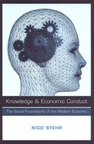 Бумажная книга «Knowledge and Economic Conduct: The Social Foundations of the Modern Economy», автор Нико Штер - фото №1