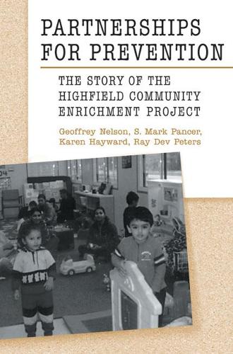 Бумажная книга «Partnerships for Prevention: The Story of the Highfield Community Enrichment Project», авторов Джеффри Нельсон, Карен Хейворд, Марк Пэнсер - фото №1