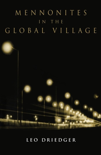 Бумажная книга «Mennonites in the Global Village», автор Лео Драйджер - фото №1