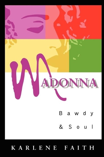 Бумажная книга «Madonna: Bawdy and Soul», автор Карлин Фейт - фото №1