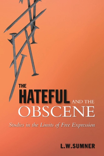 Бумажная книга «The Hateful and the Obscene: Studies in the Limits of Free Expression», автор Леонард Самнер - фото №1