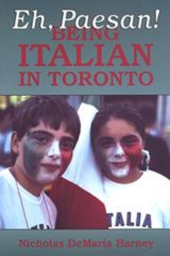 Бумажная книга «Eh, Paesan!: Being Italian in Toronto», автор Николас ДеМария Харни - фото №1