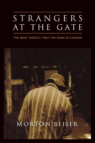Паперова книга «Strangers at the Gate: The 'Boat People's' First Ten Years in Canada», автор Мортон Бейзер - фото №1