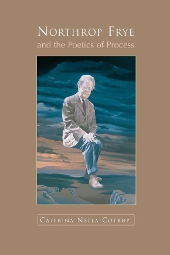 Бумажная книга «Northrop Frye and the Poetics of Process», автор Нелла Котрупи - фото №1