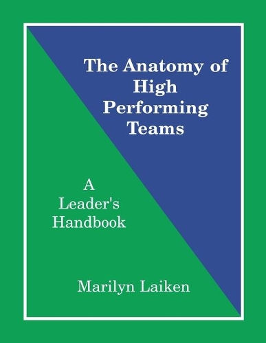 Бумажная книга «The Anatomy of High Performing Teams: A Leader's Handbook», автор Мэрилин Лайкен - фото №1