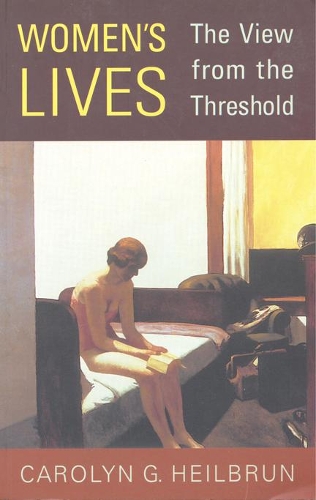 Паперова книга «Women's Lives: The View from the Threshold», автор Каролін Хайльбрун - фото №1