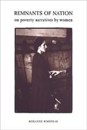 Бумажная книга «Remnants of Nation: On Poverty Narratives by Women», автор Роксана Римстед - фото №1