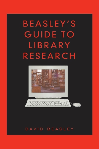 [object Object] «Beasley's Guide to Library Research», автор Дэвид Бесли - фото №1