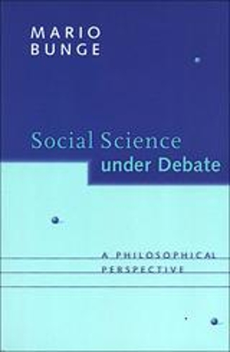 Бумажная книга «Social Science under Debate: A Philosophical Perspective», автор Марио Бунге - фото №1