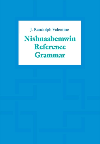 Бумажная книга «Nishnaabemwin Reference Grammar», автор Дж. Рэндольф Валентайн - фото №1