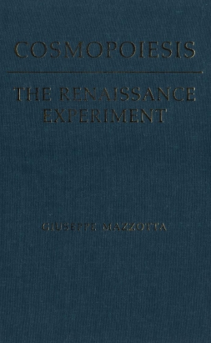 Паперова книга «Cosmopoiesis: The Renaissance Experiment», автор Джузеппе Маццотта - фото №1
