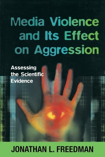 Паперова книга «Media Violence and its Effect on Aggression: Assessing the Scientific Evidence», автор Джонатан Фрідман - фото №1