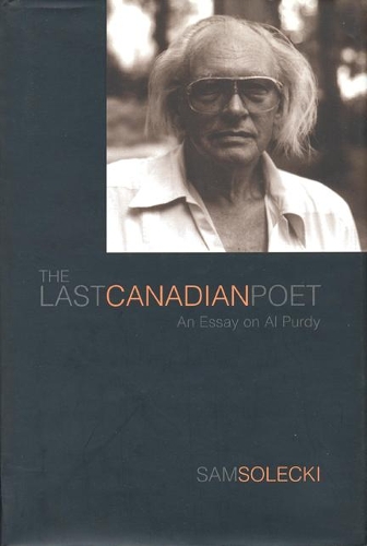 Бумажная книга «The Last Canadian Poet: An Essay on Al Purdy», автор Сэм Солецки - фото №1