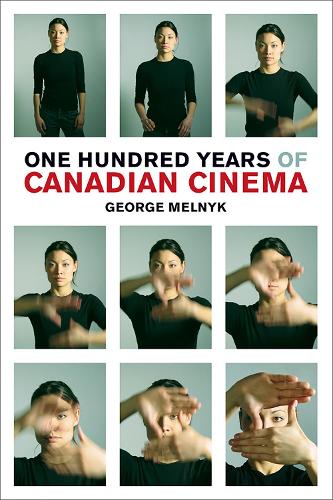 Бумажная книга «One Hundred Years of Canadian Cinema», автор Джордж Мельник - фото №1