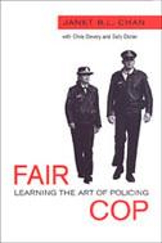 Бумажная книга «Fair Cop: Learning the Art of Policing», авторов Кристофер Девери, Джанет Б.Л. Чан, Салли Доран - фото №1