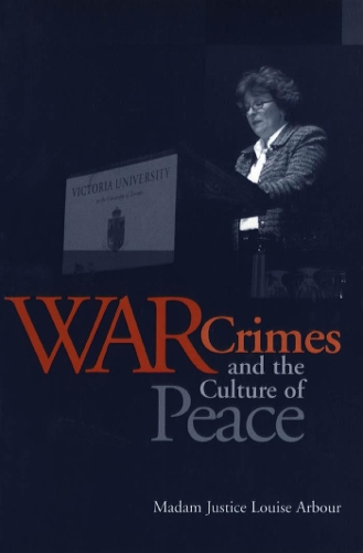 Бумажная книга «War Crimes and the Culture of Peace», автор Луиза Арбур - фото №1
