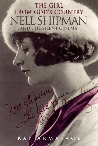 Бумажная книга «The Girl from God's Country: Nell Shipman and the Silent Cinema», автор Кей Арматаж - фото №1