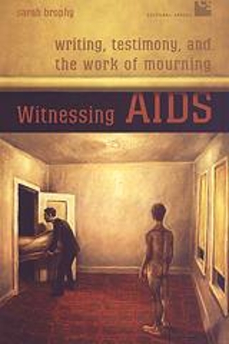 Бумажная книга «Witnessing AIDS: Writing, Testimony, and the Work of Mourning», автор Сара Брофи - фото №1