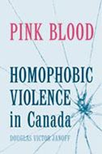 Паперова книга «Pink Blood: Homophobic Violence in Canada», автор Дуглас Віктор Янофф - фото №1