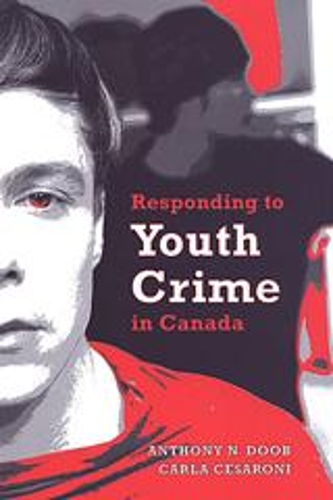 Бумажная книга «Responding to Youth Crime in Canada», авторов Энтони Н. Дуб, Карла Чезарони - фото №1