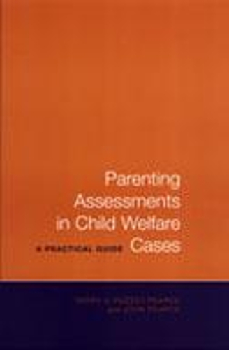 Бумажная книга «Parenting Assessments in Child Welfare Cases: A Practical Guide», авторов Джон Пирс, Терри Д. Пеззот-Пирс - фото №1
