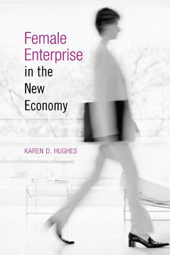 Бумажная книга «Female Enterprise in the New Economy», автор Карен Д. Хьюз - фото №1