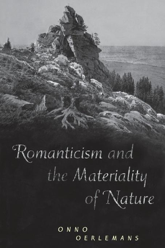 Бумажная книга «Romanticism and the Materiality of Nature», автор Онно Оерлеманс - фото №1