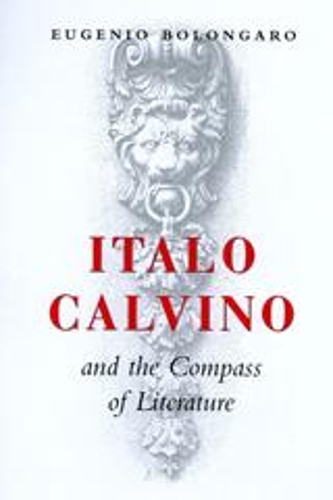 Бумажная книга «Italo Calvino and the Compass of Literature», автор Эудженио Болонгаро - фото №1