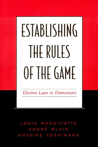 Паперова книга «Establishing the Rules of the Game: Election Laws in Democracies», авторів Андре Бле, Антуан Йошинака, Луї Массікотт - фото №1