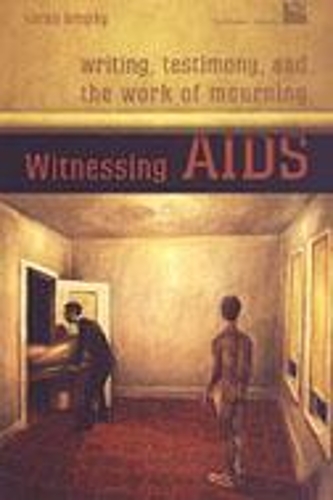 Бумажная книга «Witnessing AIDS: Writing, Testimony, and the Work of Mourning», автор Сара Брофи - фото №1